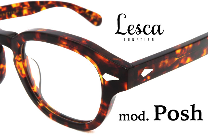 Lesca 『Posh』から見る時代のアイコン | フレンチテイストのメガネ店  